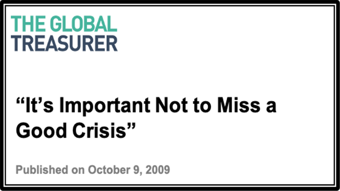 "It's Important Not to Miss a Good Crisis"