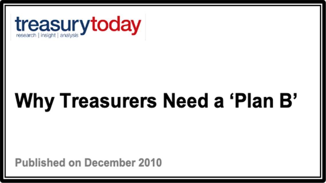 Why Treasurers Need a 'Plan B'