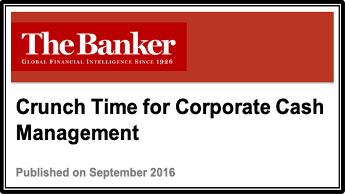 Crunch Time for Corporate Cash Management